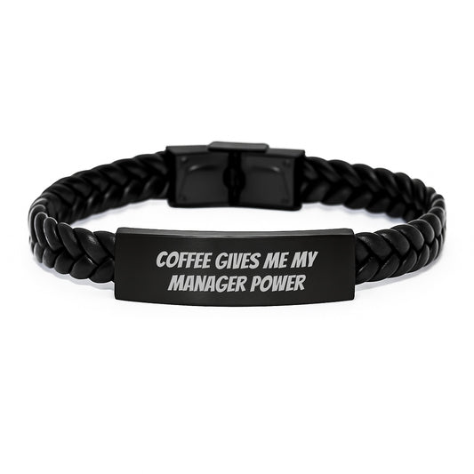 Funny Manager Gifts, Interlaced Leather Bracelet, 'Coffee Gives Me My Manager Power' Quote, Gifts from Friends, Manager Birthday Unique Gifts - Image 1