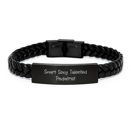 Smart Sexy Talented Podiatrist's Gift, Interlaced Leather Bracelet for Podiatrist Graduation, Gifts from Men to Podiatrist - Image 1