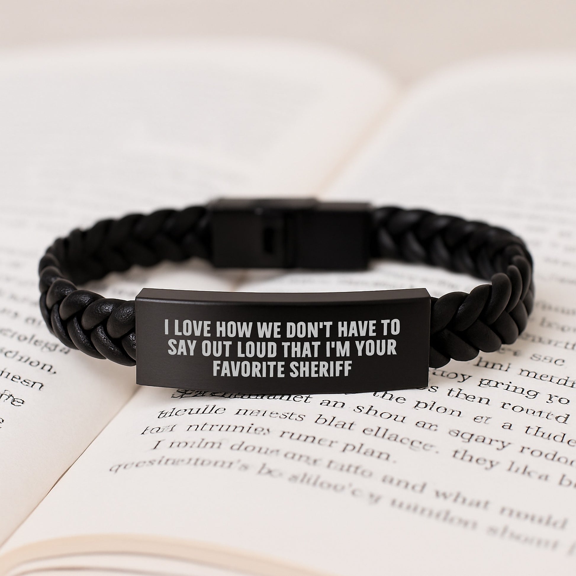 Funny Sheriff Gifts, Interlaced Leather Bracelet, 'I Love How We Don't Have To Say Out Loud That I'm Your Favorite Sheriff' Quote, Birthday Unique Gifts for Men, Women, Friends, Coworkers from Family - Image 3
