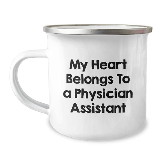 Funny Physician Assistant Gifts for Men, Women, Coworkers, Family - 'My Heart Belongs To A Physician Assistant' Camping Mug, Unique Christmas Memorable Presents - Image 1