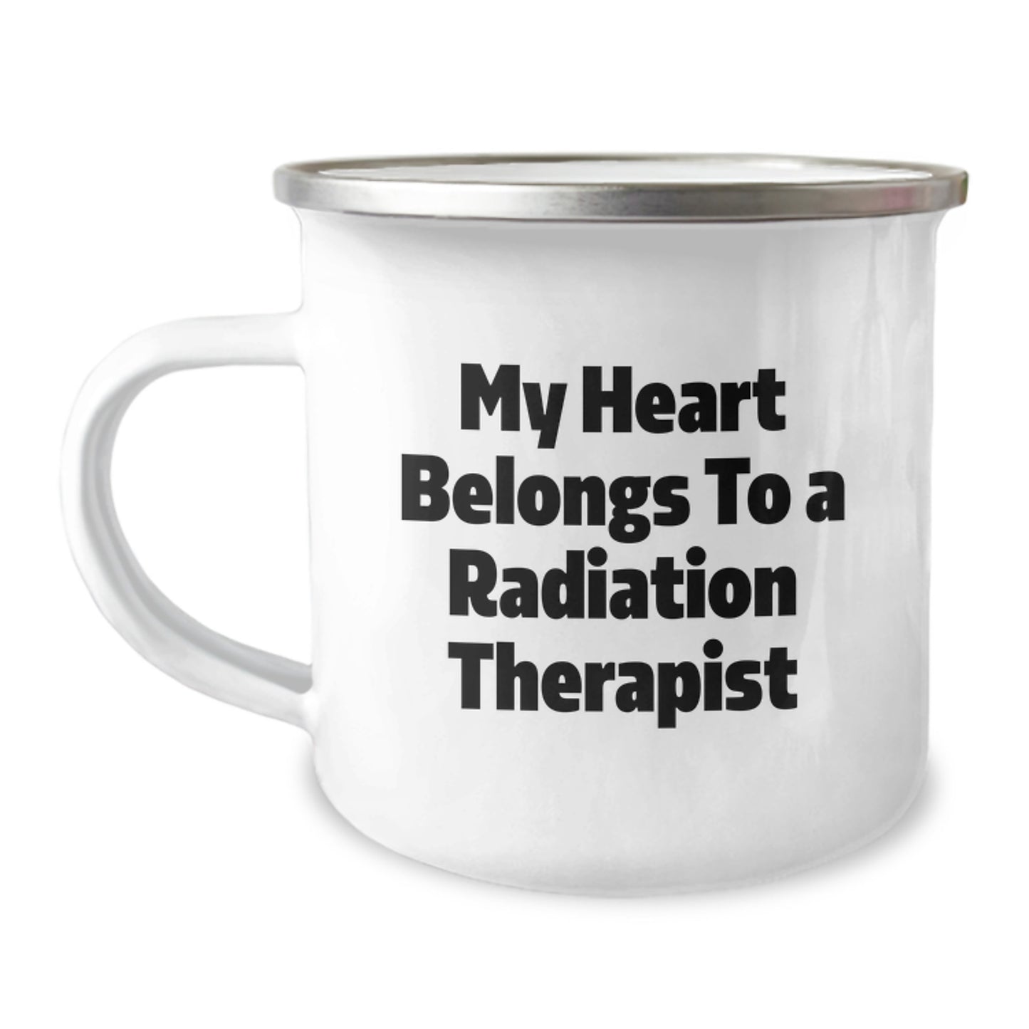 Funny Radiation Therapist Gifts from Family for Men - My Heart Belongs To A Radiation Therapist Enamel Camping Mug - Image 1