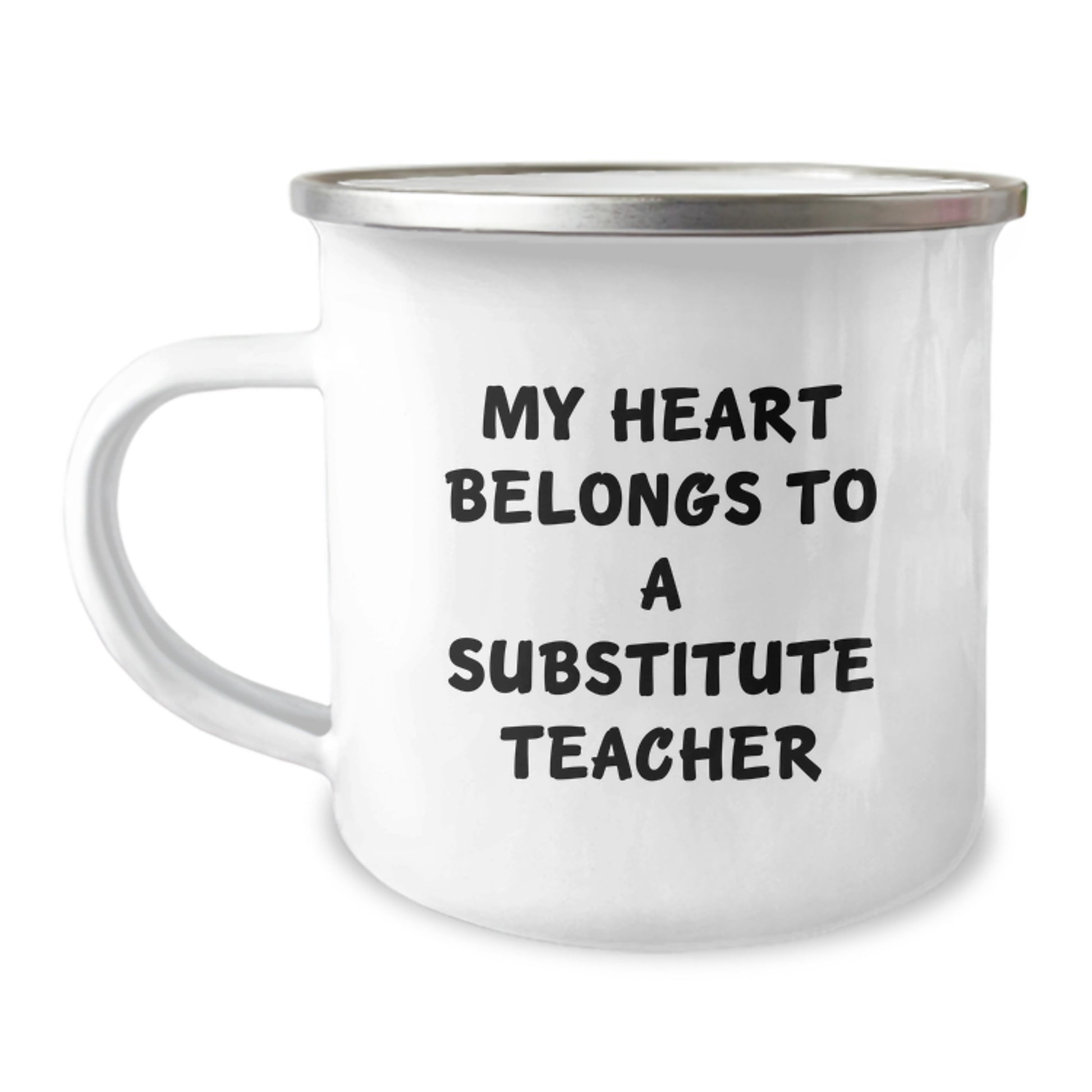 Funny Substitute Teacher Mug, Gifts from Friends to Substitute Teacher, Christmas Unique Gifts, My Heart Belongs To A Substitute Teacher Enamel Camping Mug - Image 1