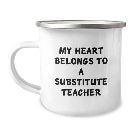 Funny Substitute Teacher Mug, Gifts from Friends to Substitute Teacher, Christmas Unique Gifts, My Heart Belongs To A Substitute Teacher Enamel Camping Mug - Image 1