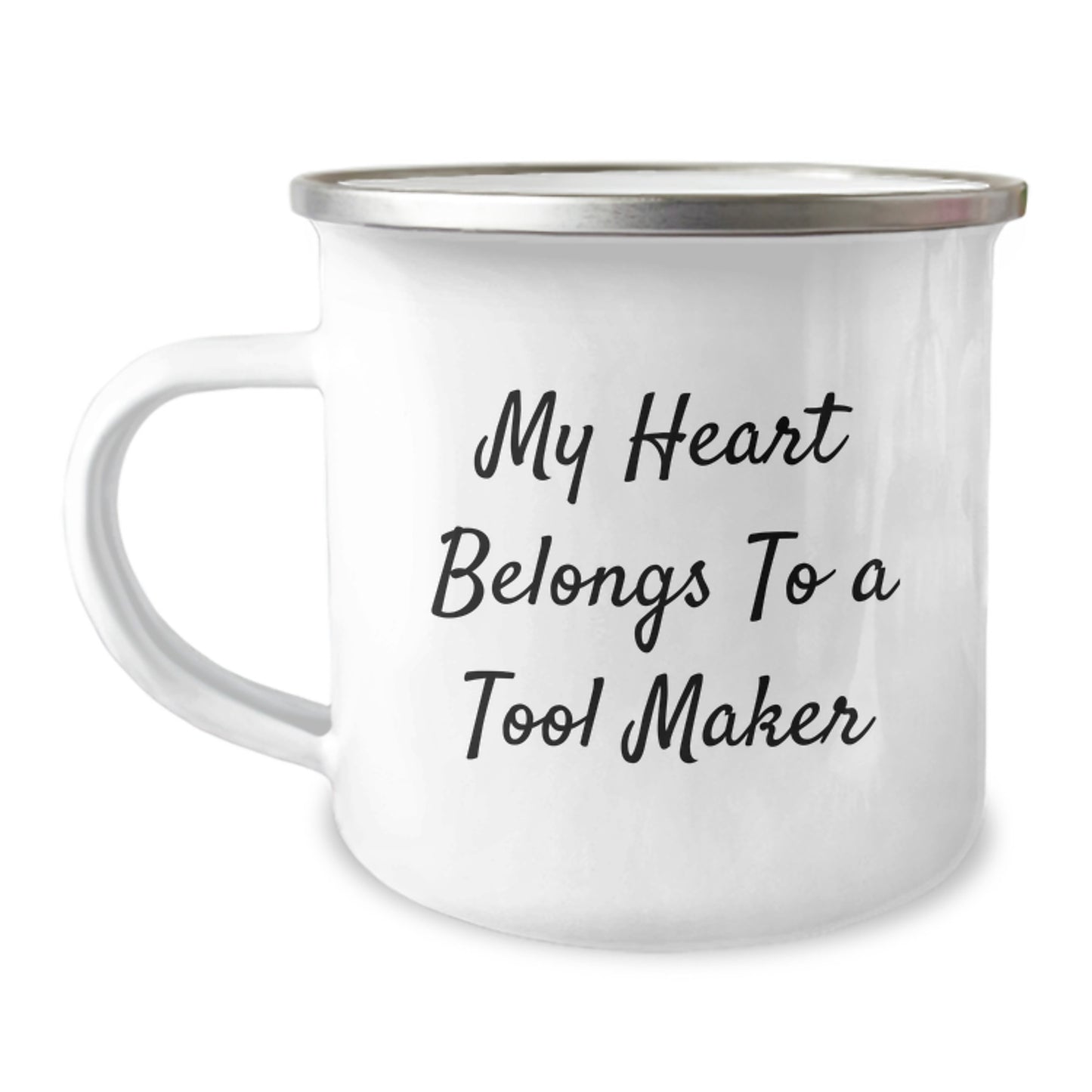 Funny Camping Mug for Tool Makers Gifts from Friends to Tool Makers, Funny Quote - My Heart Belongs To A Tool Maker Christmas Unique Gifts, Tool Maker Enthusiast Mug - Image 1