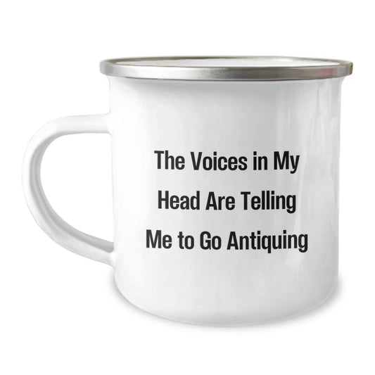 Funny Antiquing Camping Mug Gifts from Friends for Antiquing Enthusiasts - Christmas Unique Mugs for Women Men and Family - The Voices In My Head Are Telling Me To Go Antiquing - Image 1