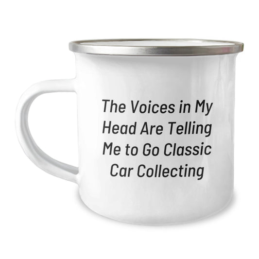 Funny Classic Car Collecting Gifts, Camping Mug for Men, Women, Friends, and Family from Classic Car Collecting Enthusiasts, Unique Christmas Unique Gifts - Image 1