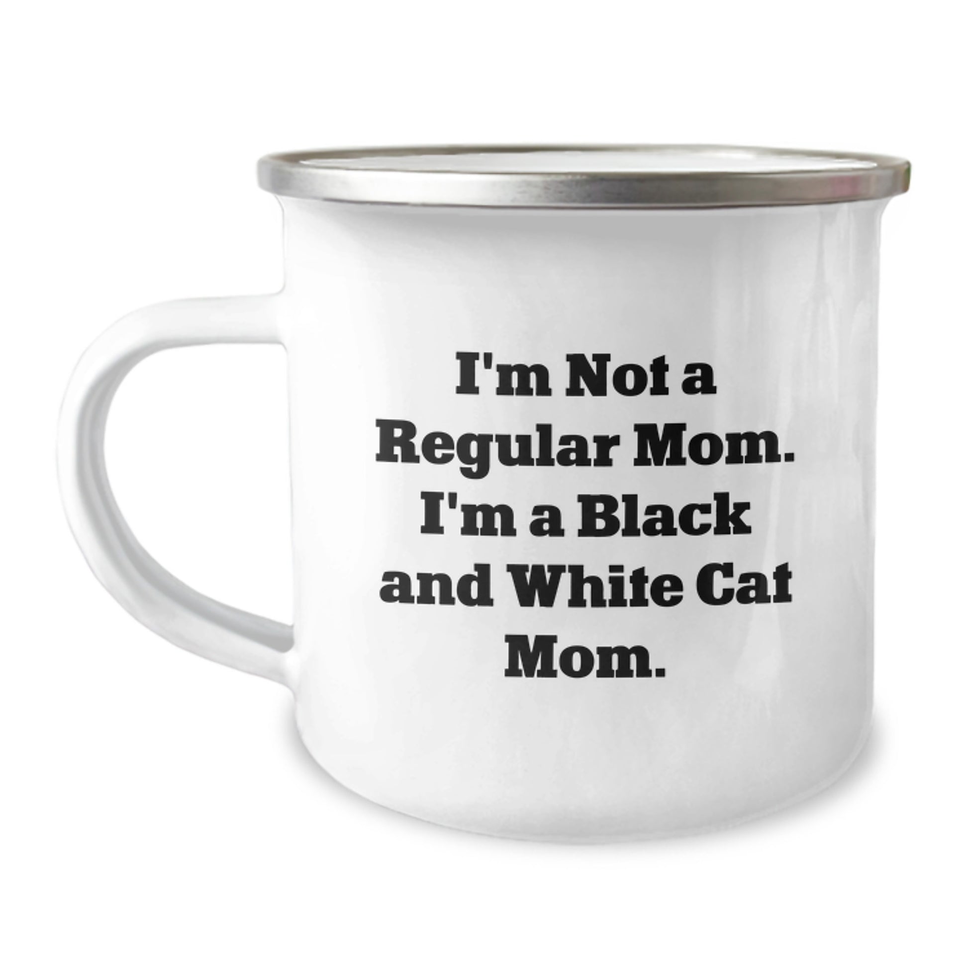 Funny Black and White Cat Mom Graduation Gifts from Family - Camping Mug, I'm Not A Regular Mom. I'm A Black And White Cat Mom., Unique and Humorous - Image 1
