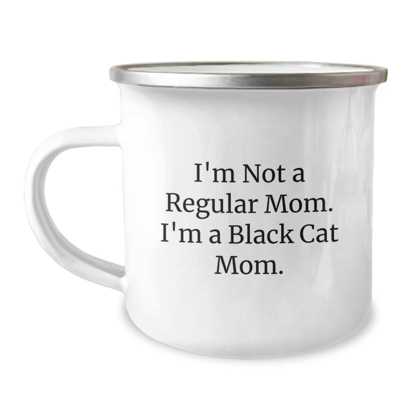 Funny Black Cat Gifts, I'm Not A Regular Mom. I'm A Black Cat Mom. Black Cat Mom Camping Mug for Graduation, Gifts from Family to Friends, Unique Black Cat Lover Gifts - Image 1