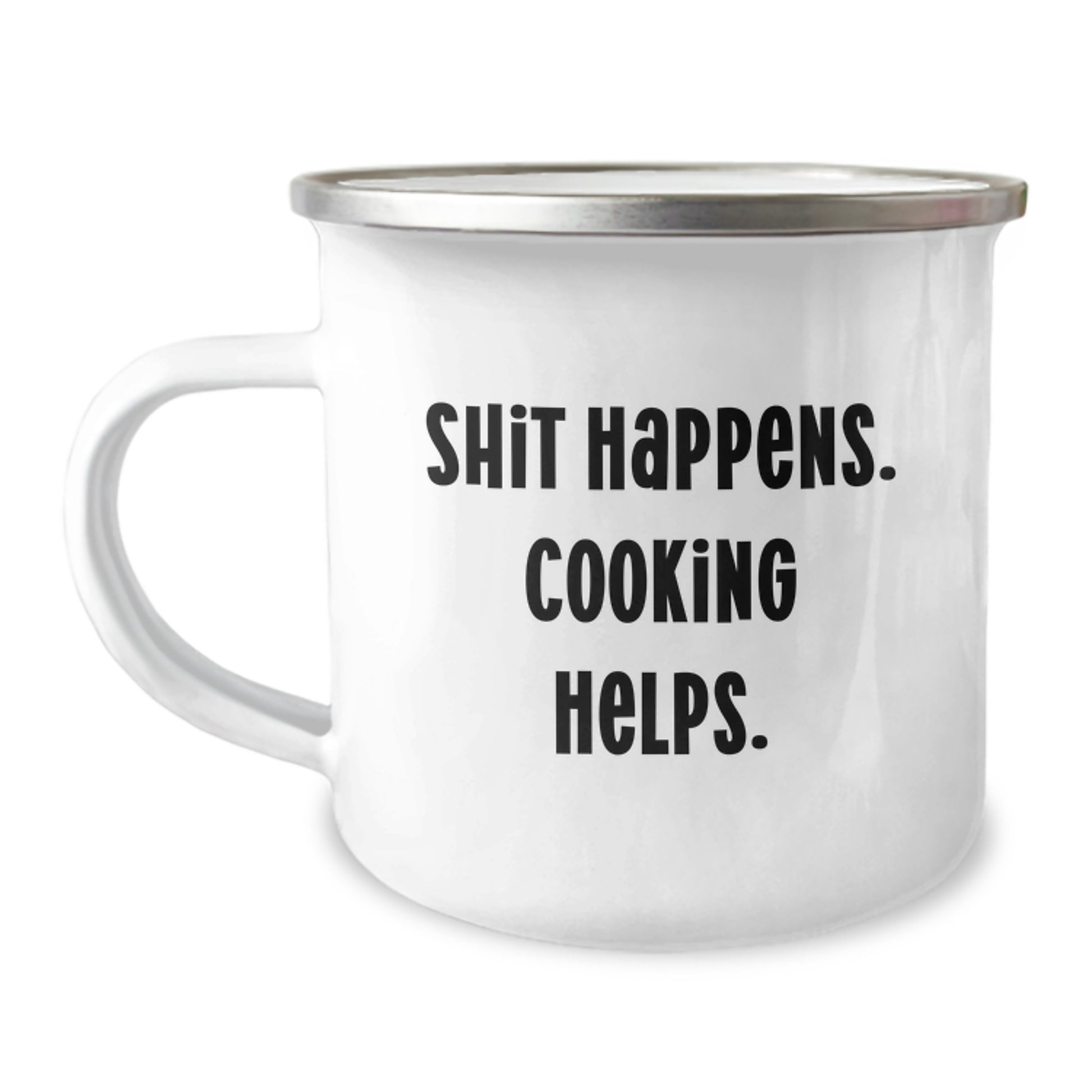 Funny Cooking Gifts from Friends to Men for Christmas - 'Shit Happens, Cooking Helps' Camping Mug - Image 1