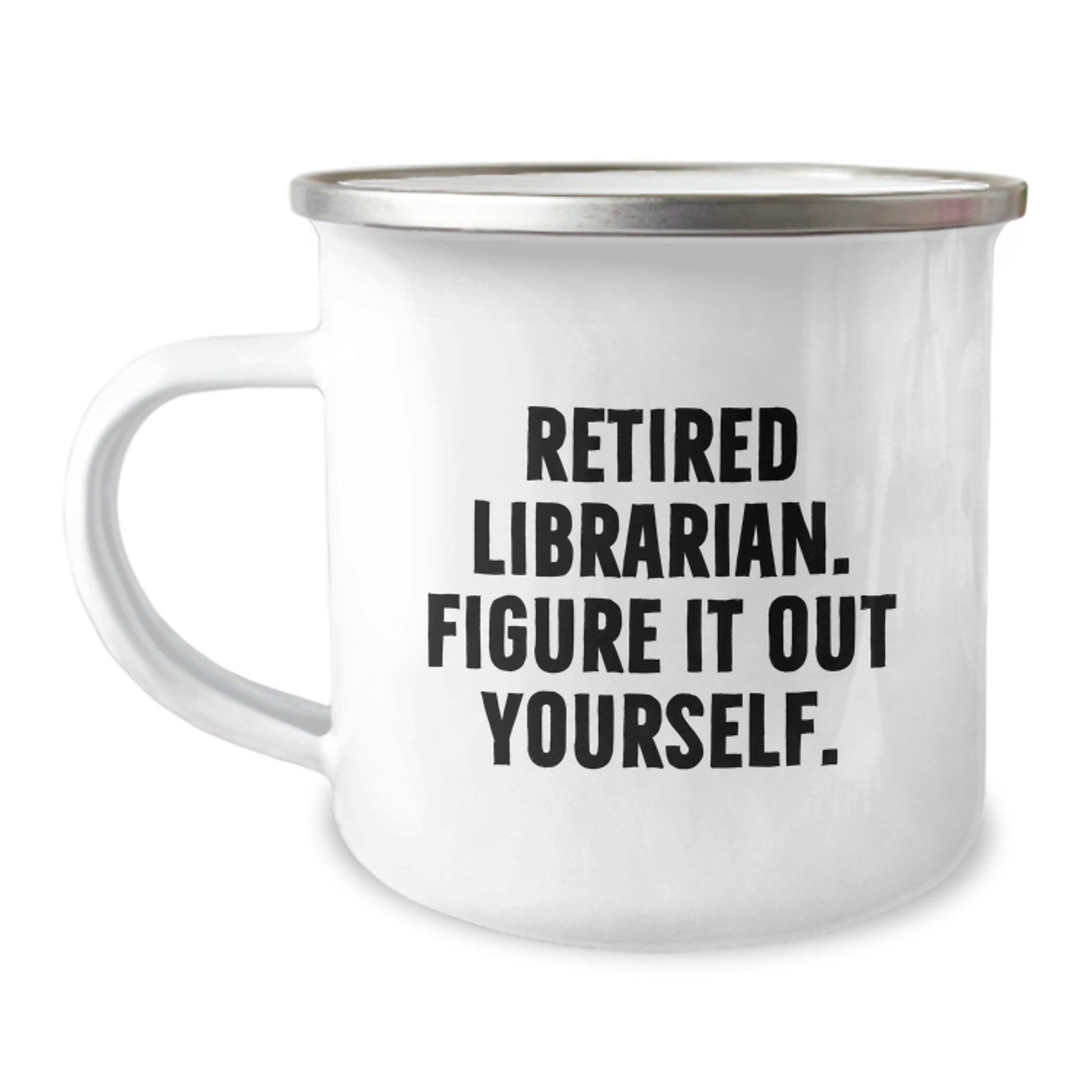 Funny Librarian Gifts for Friends from Coworkers, A Hilarious Camping Mug for Men Women Family, Retired Librarian Figure It Out Yourself, Unique Christmas Unique Gift Ideas - Image 1