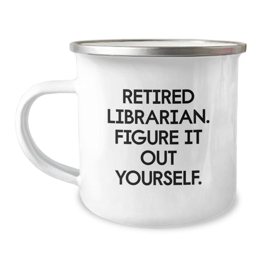 Funny Librarian Gifts for Librarians, Retired Librarian Humor Camping Mug, Gifts from Coworkers to Coworkers this Christmas - Image 1