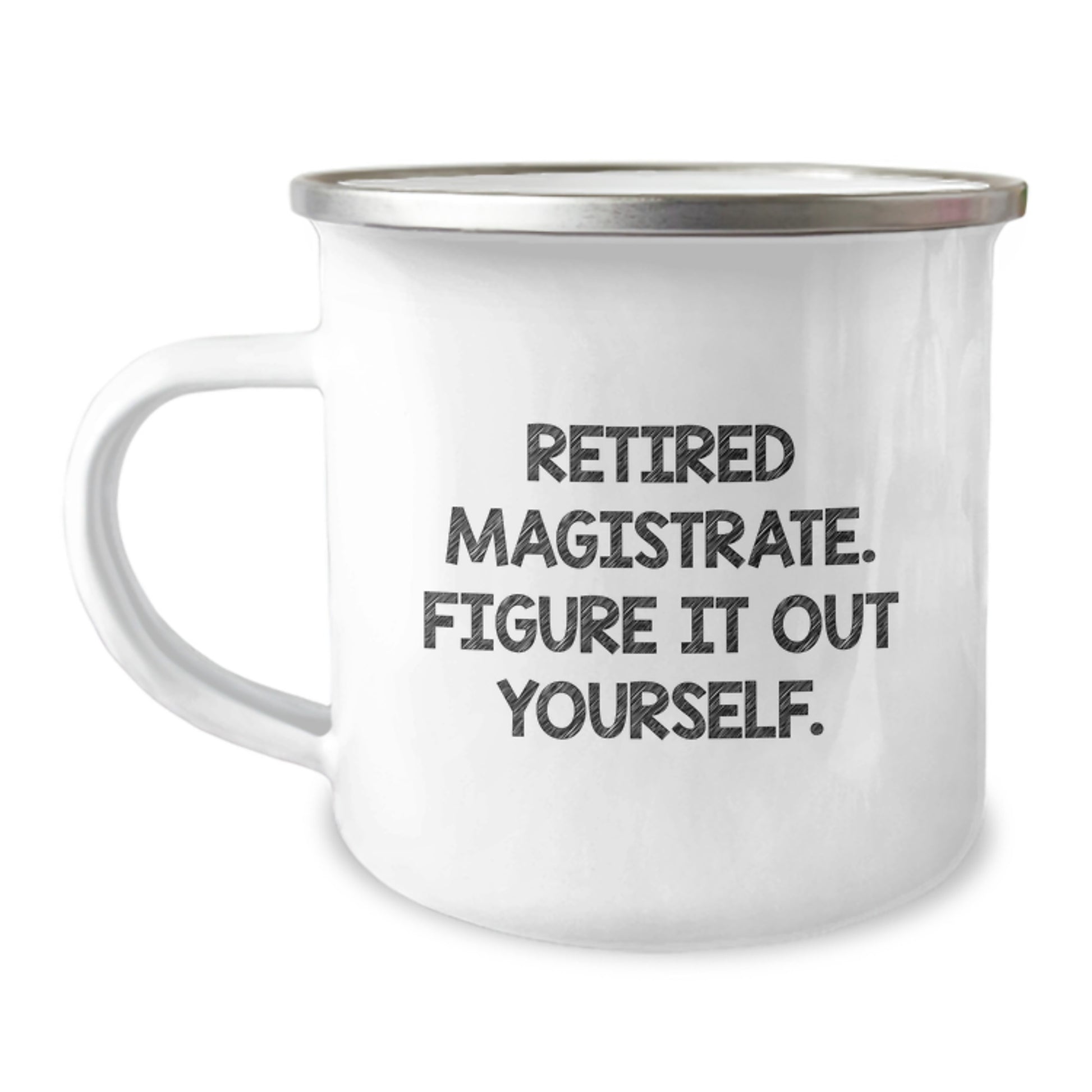 Magistrate Gifts from Family - Funny Camping Mug for Magistrate Friends at Christmas Unique Gifts - Image 1