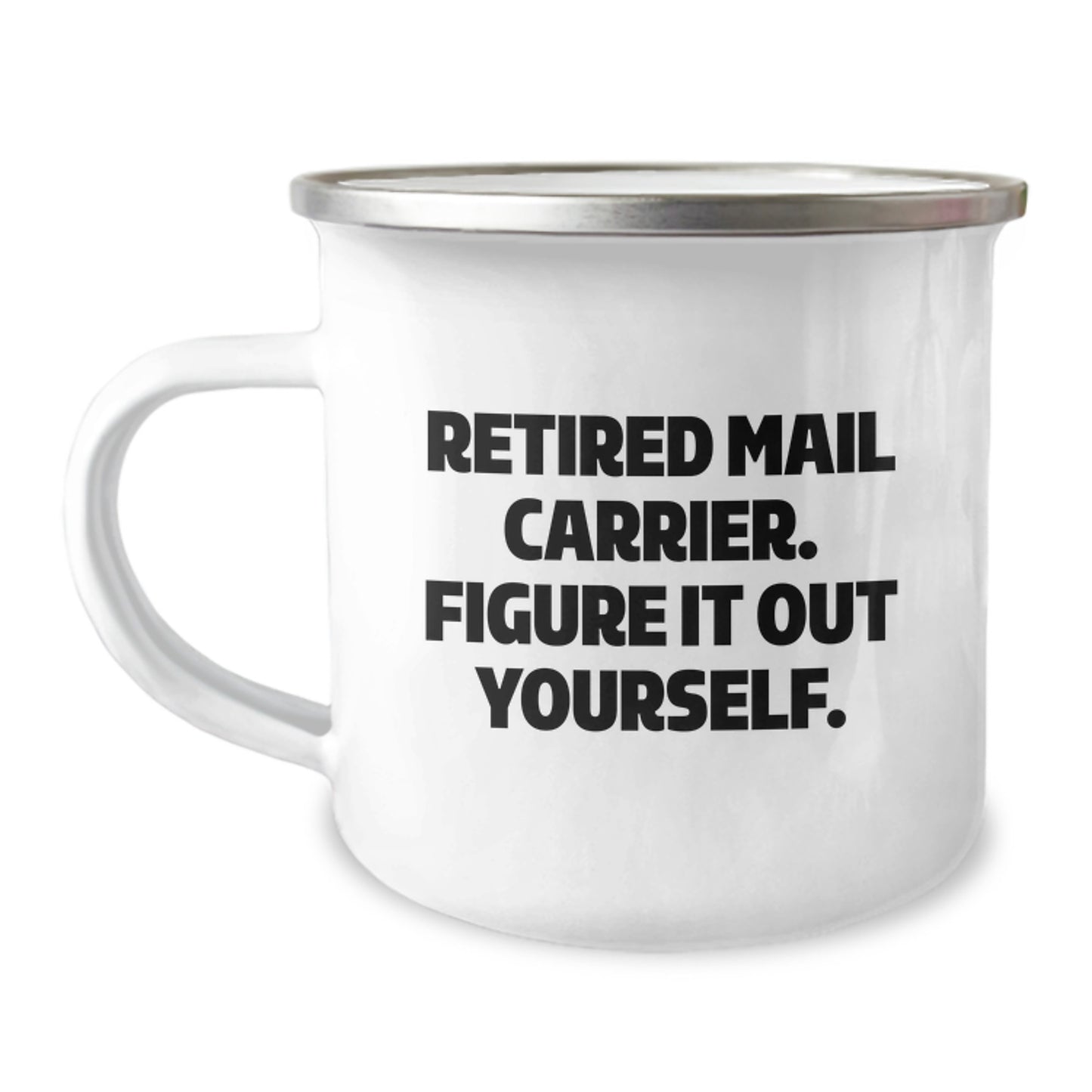 Funny Mail Carrier Christmas Unique Gifts from Family to Friends, 'Figure It Out Yourself' Motivational Camping Mug - Image 1