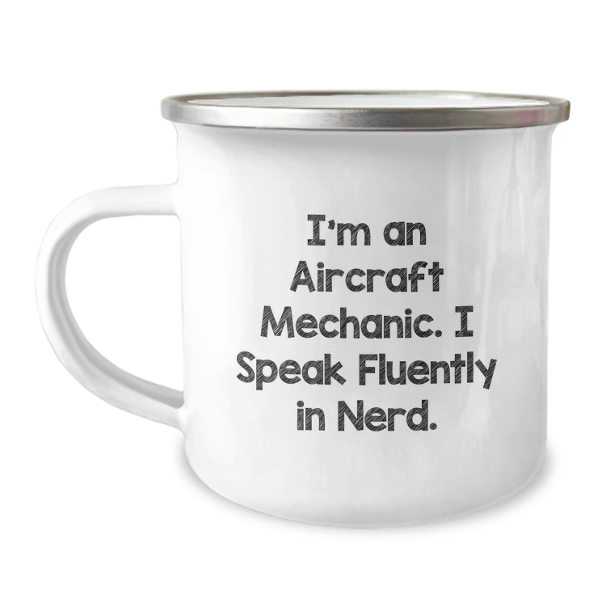 Funny Gifts from Friends for Aircraft Mechanic Men - Camping Mug with I'm An Aircraft Mechanic. I Speak Fluently In genius. Quote - Unique Christmas Unique Gifts - Image 1