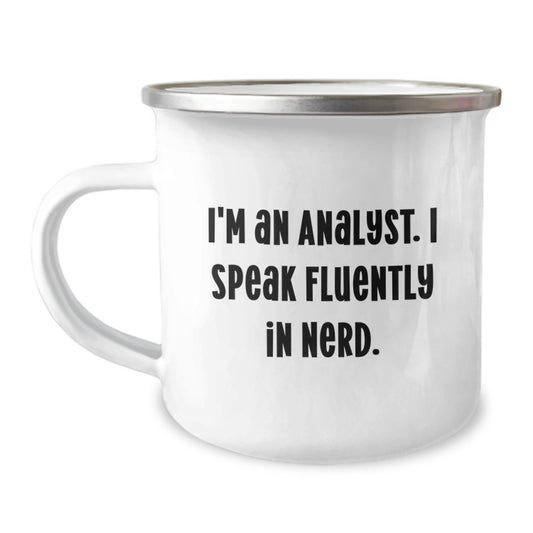 Funny Analyst Gifts from Friends - I'm An Analyst. I Speak Fluently In genius. Christmas Unique Mugs for Coworkers, Family, and Men - Camping Mug - Image 1