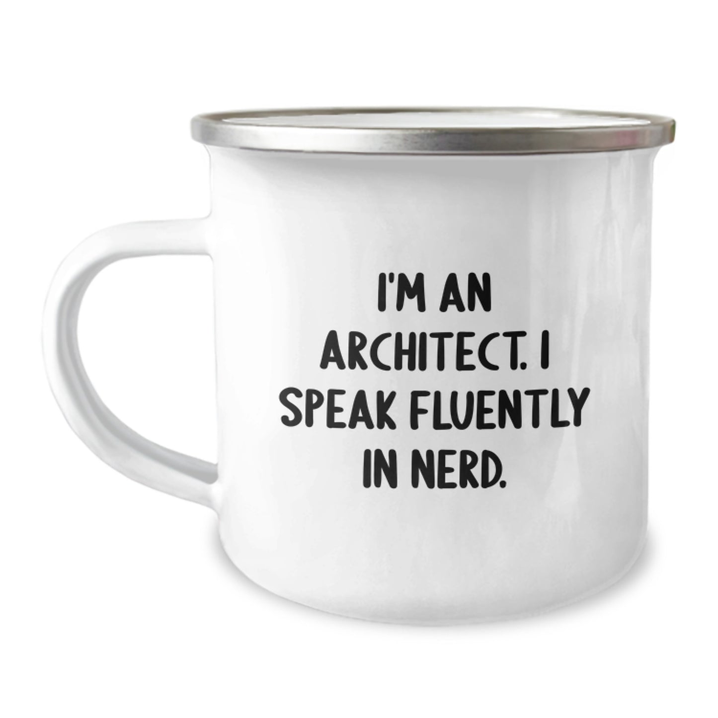 Funny Architect Camping Mug, Gifts from Friends to Architect, I'm An Architect. I Speak Fluently In genius., Christmas Unique Gifts, Men's Architect Coffee Mug - Image 1