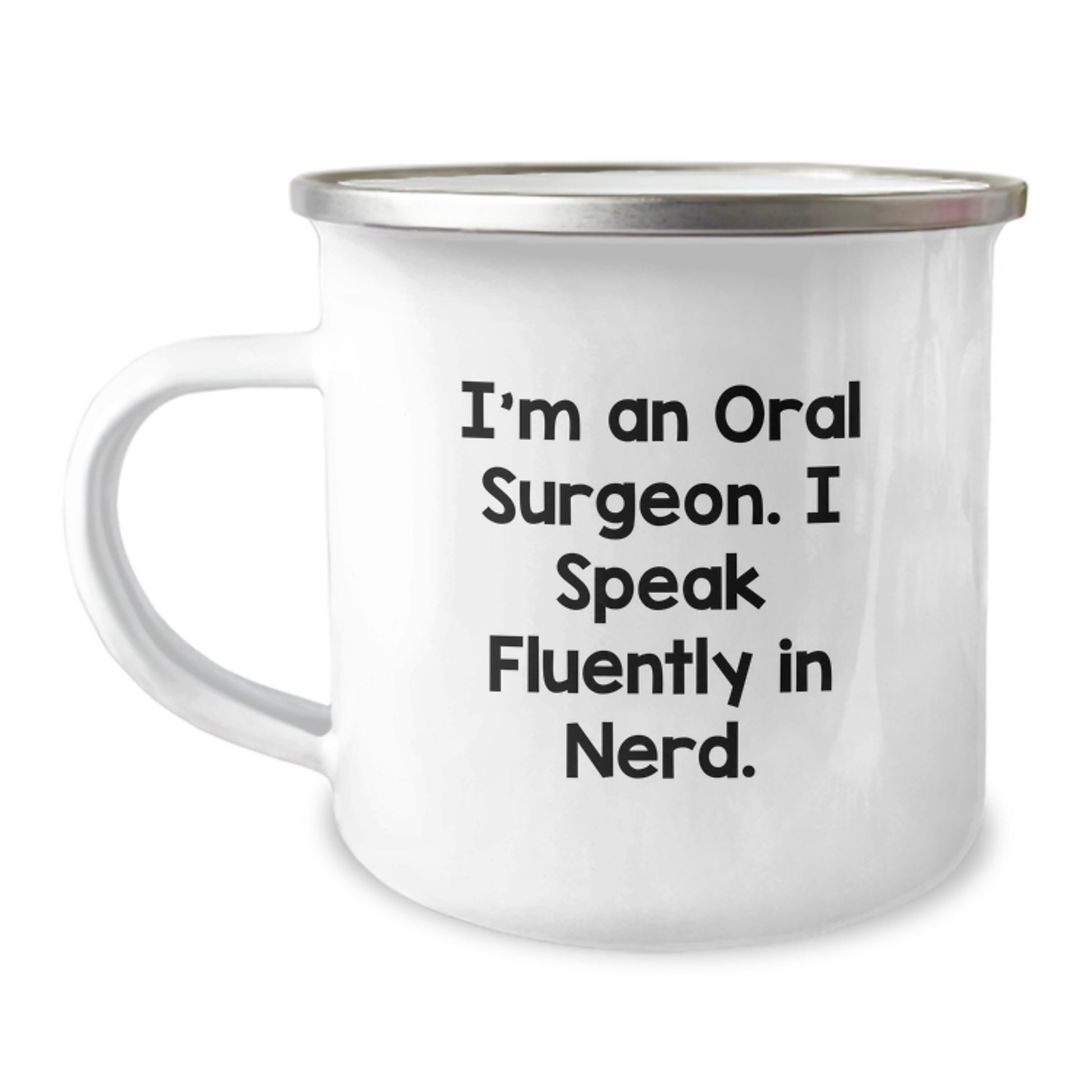 Funny Oral Surgeon Gifts from Friends for Oral Surgeon Men - I'm An Oral Surgeon. I Speak Fluently In genius. Christmas Unique Mug, Stainless Steel with Enamel Finish - Image 1