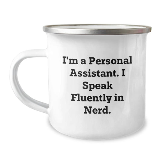 Funny Personal Assistant Christmas Unique Gifts for Friends - Camping Mug with 'I'm A Personal Assistant. I Speak Fluently In genius.' Quote, Unique Gifts from Family to Coworkers - Image 1