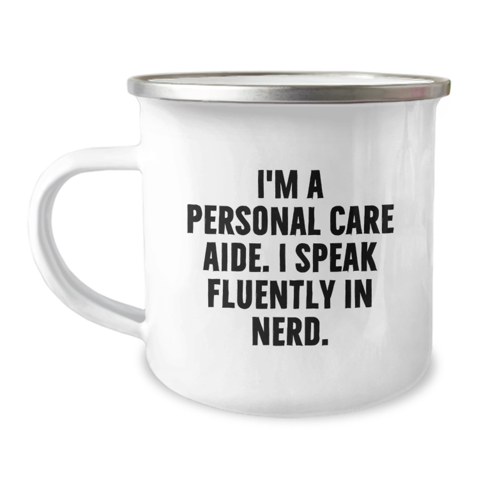 Funny Gifts from Men or Women to Personal Care Aide Friends and Family, I'm A Personal Care Aide. I Speak Fluently In genius., Christmas Unique Mugs - Image 1
