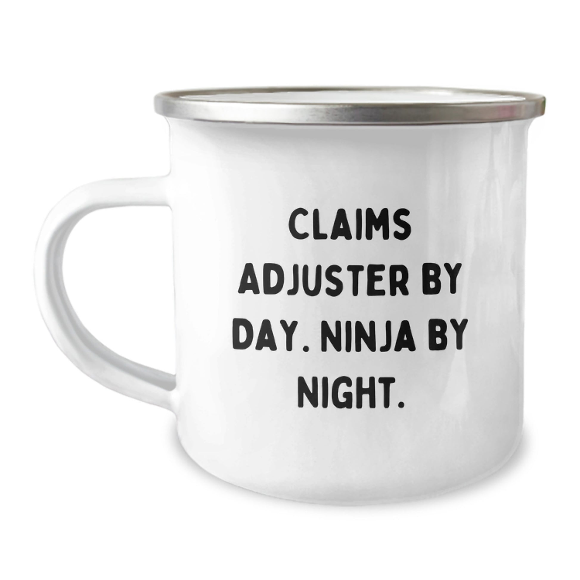 Claims Adjuster Humor Gifts for Birthday - Funny Ninja by Night Camping Mug, 12 oz Stainless Steel with Enamel Finish, Gifts from Men to Claims Adjuster - Image 1