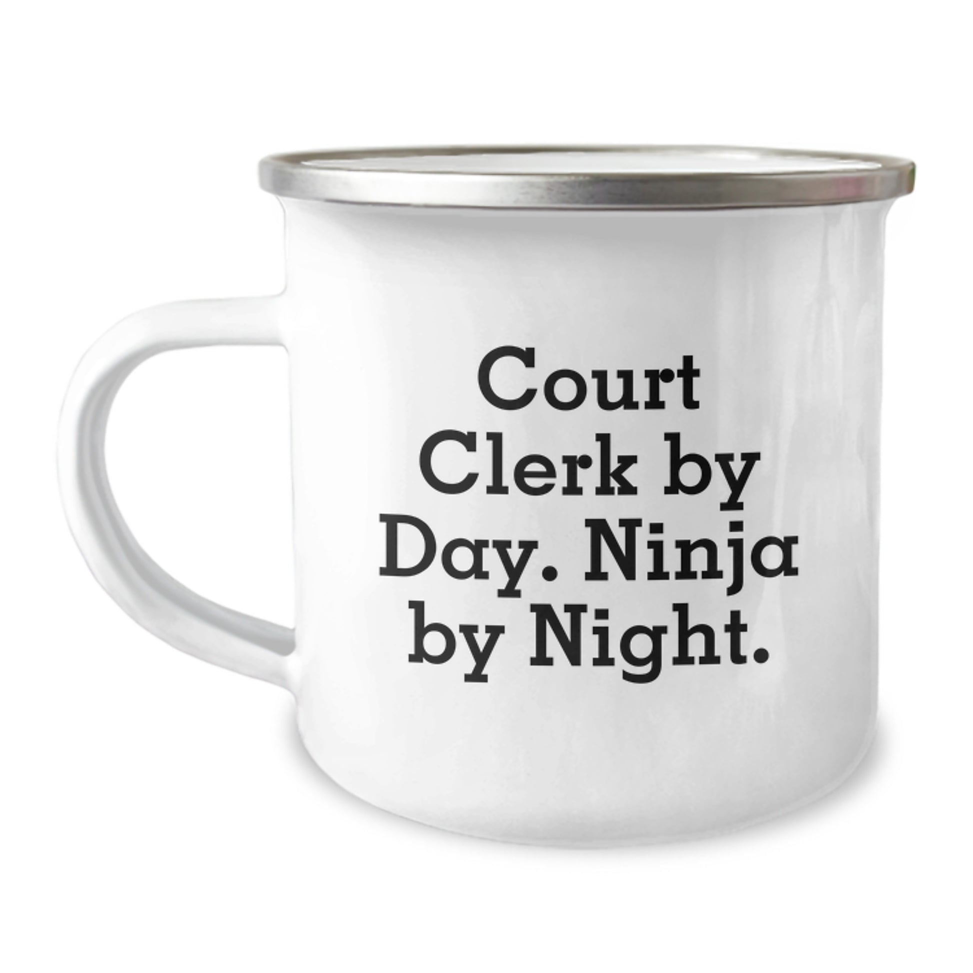 Funny Court Clerk Gifts from Men for Christmas Unique Court Clerk Camping Mugs, 'Court Clerk By Day. Ninja By Night.' Enamel Mugs for Court Clerks, Stainless Steel Camping Mug - Image 1