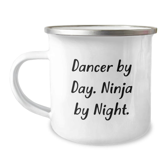 Funny Dancer Gifts for Christmas, Unique Camping Mug, 'Dancer By Day. Ninja By Night.' Quote, Funny Dancer Gifts from Friends, Funny Camping Mug for Dancer Lover - Image 1