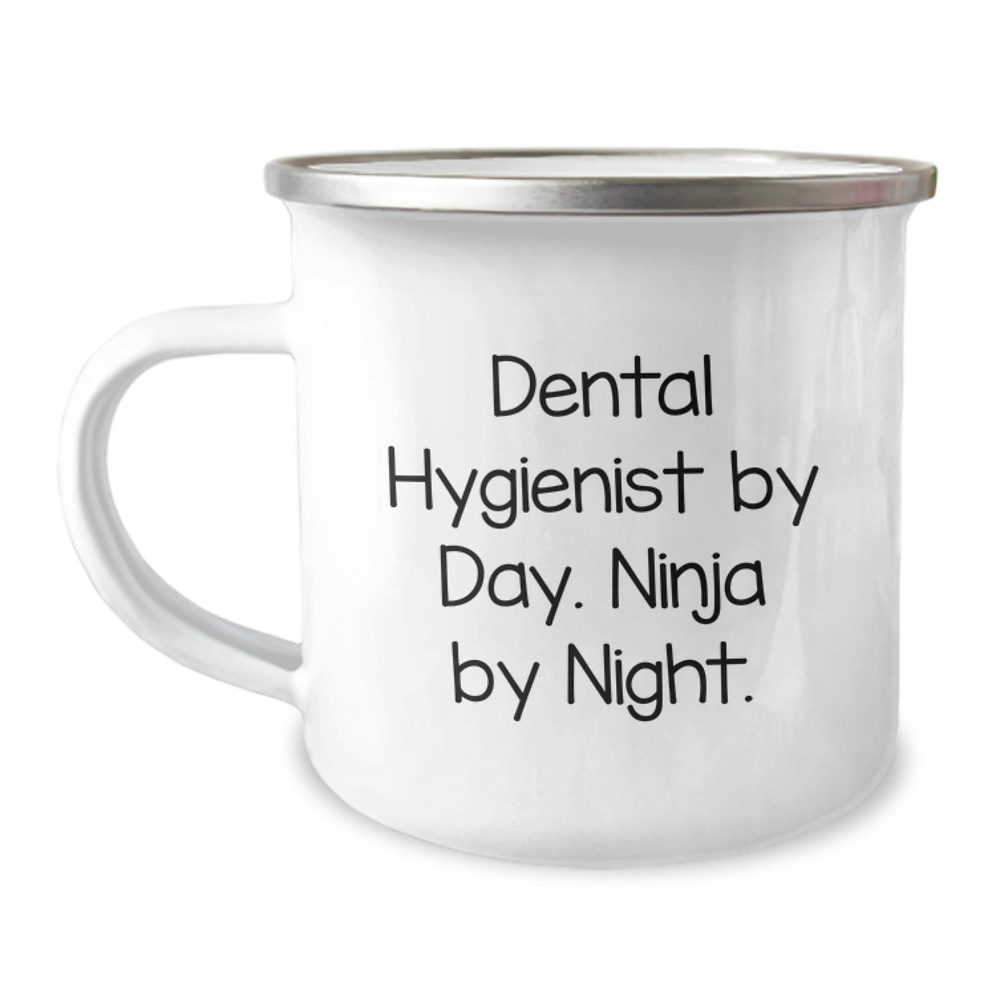 Dental Hygienist Christmas Unique Gifts from Friends - Camping Mug with 'Dental Hygienist By Day. Ninja By Night.' Quote, 12 oz Stainless Steel with Enamel Finish - Image 1