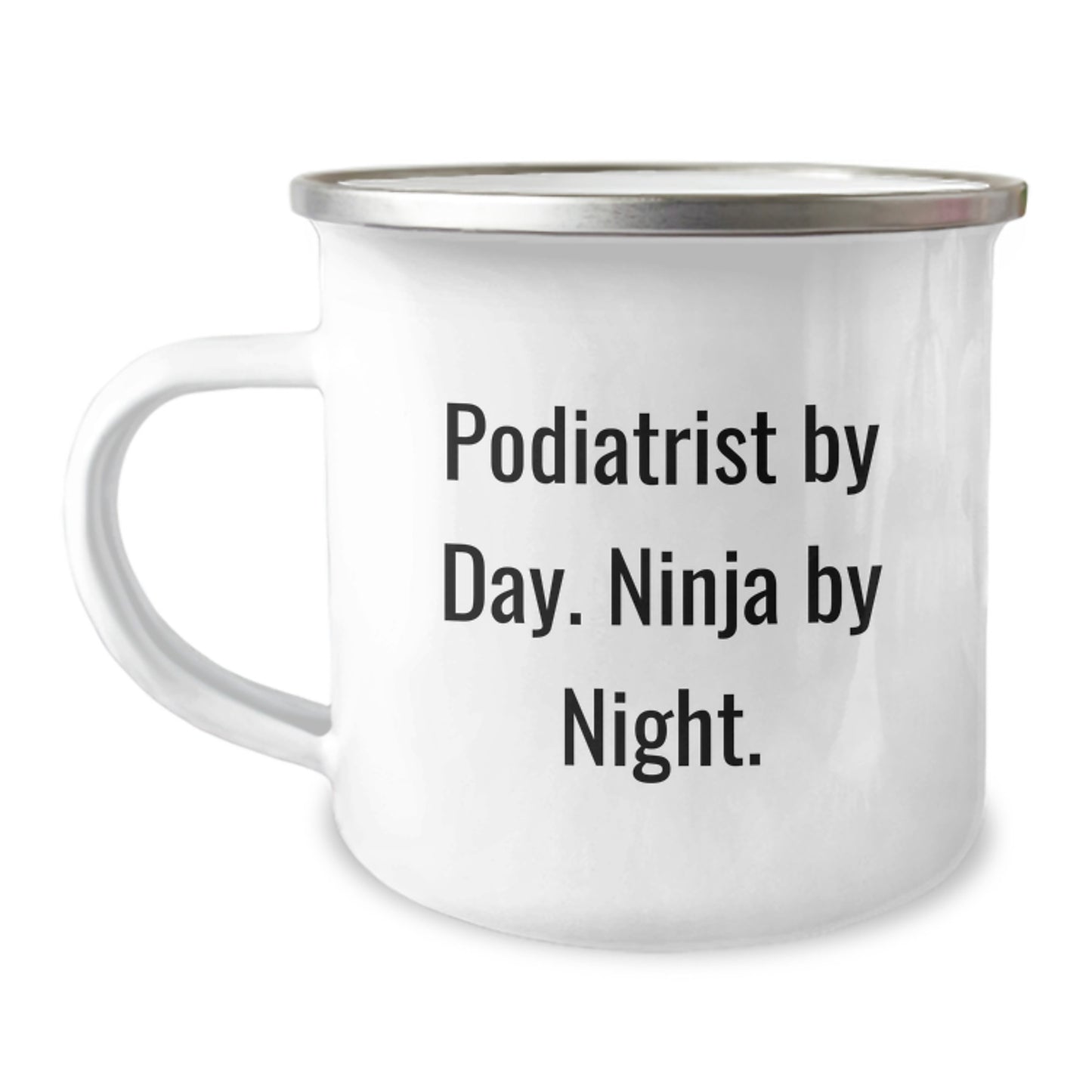 Gifts from Friends for Podiatrist By Day Ninja By Night 12 oz Camping Mug - Image 1