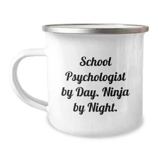 Funny School Psychologist Gifts from Men to Friends - School Psychologist By Day Ninja By Night Camping Mug, Christmas Unique Gifts - Image 1