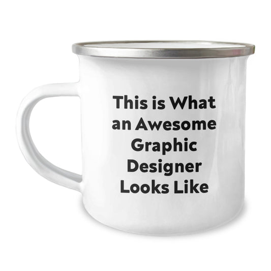 Unique Graphic Designer Gifts from Friends for Christmas - Fun Camping Mug - 'This Is What An Awesome Graphic Designer Looks Like' Quote - Image 1