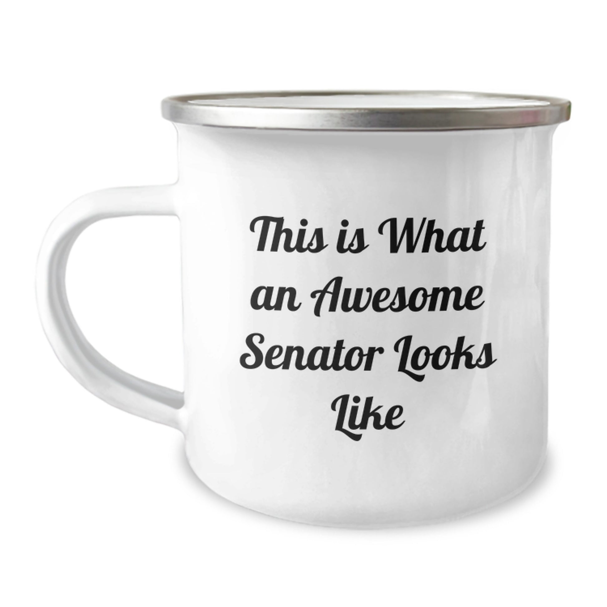 Funny Senator Quotes Gifts from Friends for Birthday Unique Senator Camping Mug, This Is What An Awesome Senator Looks Like, Stainless Steel with Enamel Finish, 12 oz - Image 1