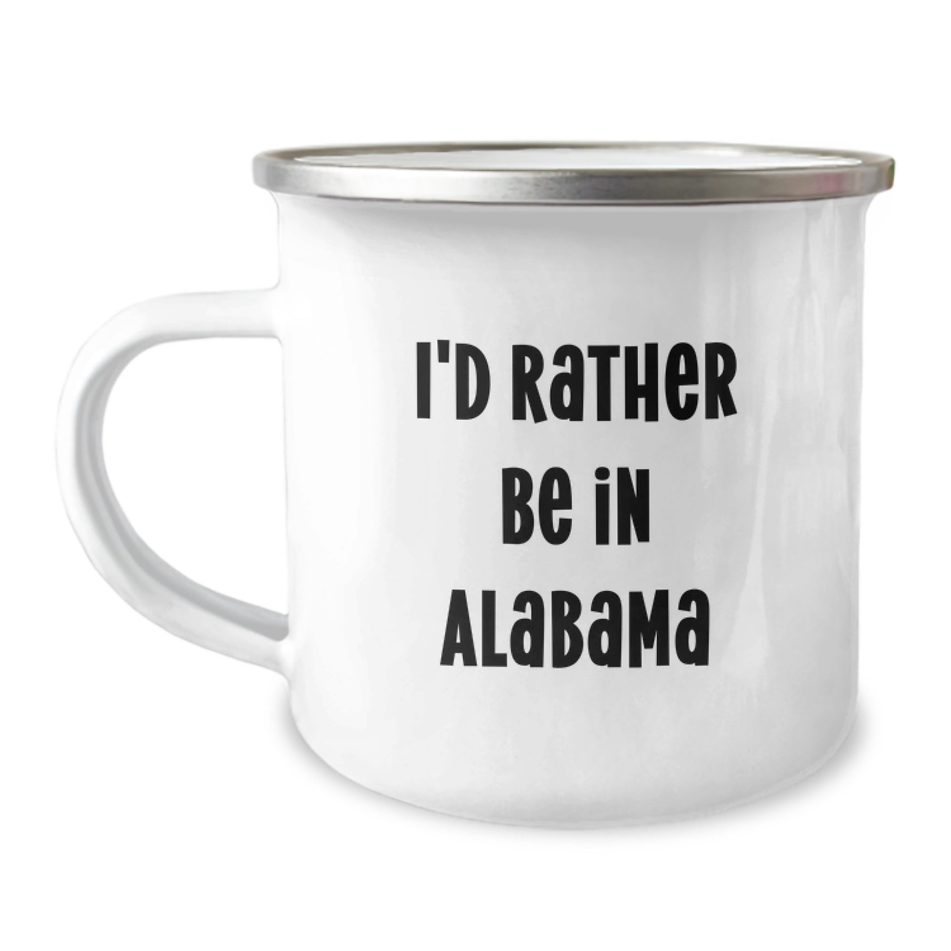 Funny Alabama Camping Mug Gifts from Friends for Alabama Men, I'd Rather Be In Alabama Christmas Unique Gifts - Image 1