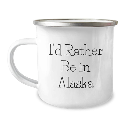 Funny Alaska Gifts from Friends to Family Members for Valentine's Unique Camping Mugs with 'I'd Rather Be in Alaska' Print - Image 1
