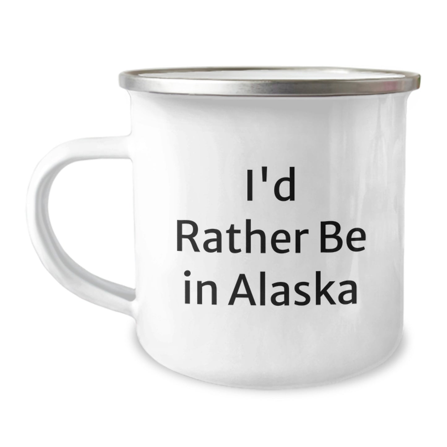 Alaska Camping Mug, Funny Quote 'I'd Rather Be In Alaska', Gifts from Family for Christmas - Image 1