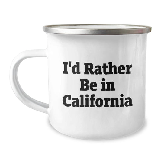 Funny California Camping Mug Gifts from Friends to California Lovers on Christmas Day - I'd Rather Be In California - Image 1