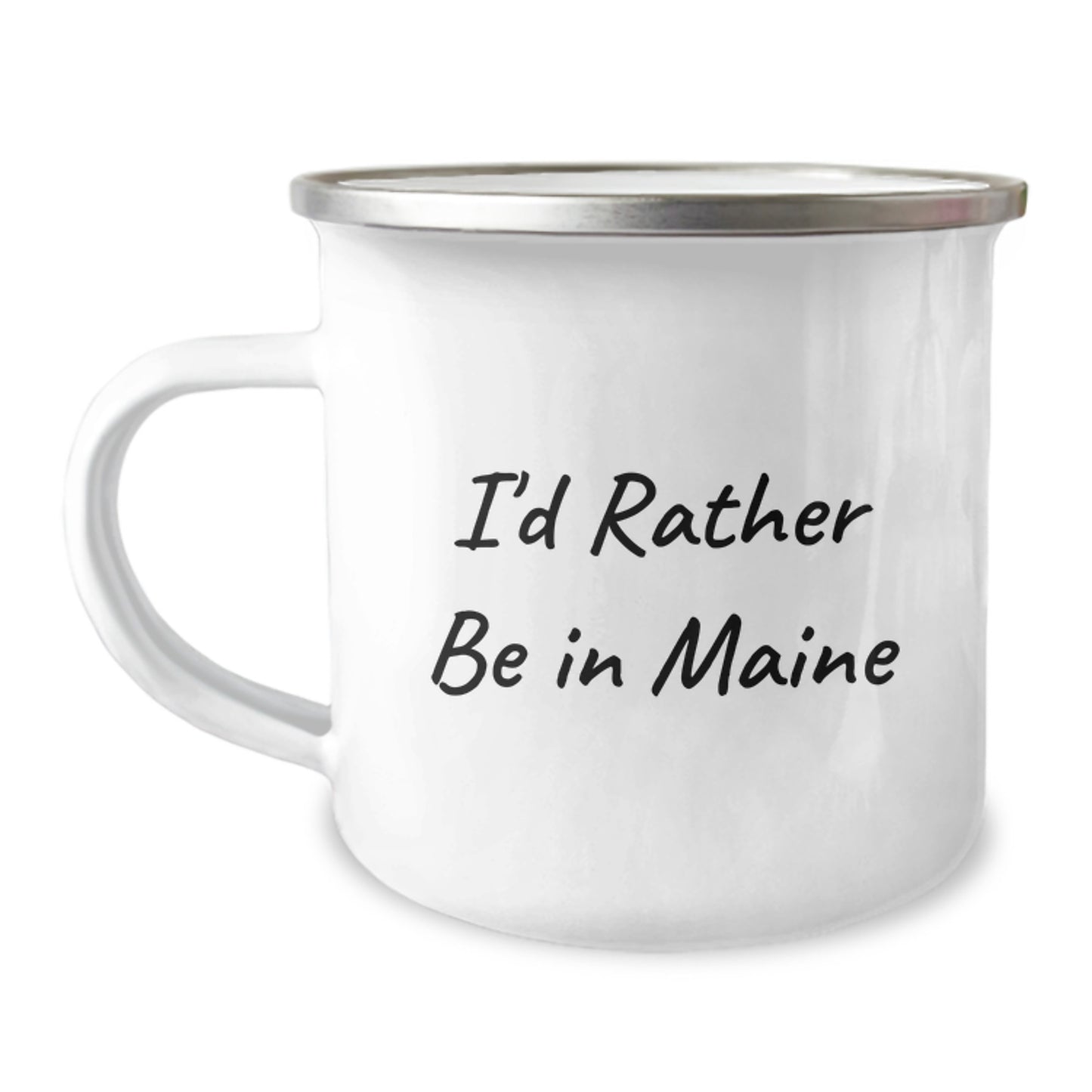 Funny Maine Camping Mug - 'I'd Rather Be In Maine' - Birthday Unique Gift for Friends from Family - Image 1