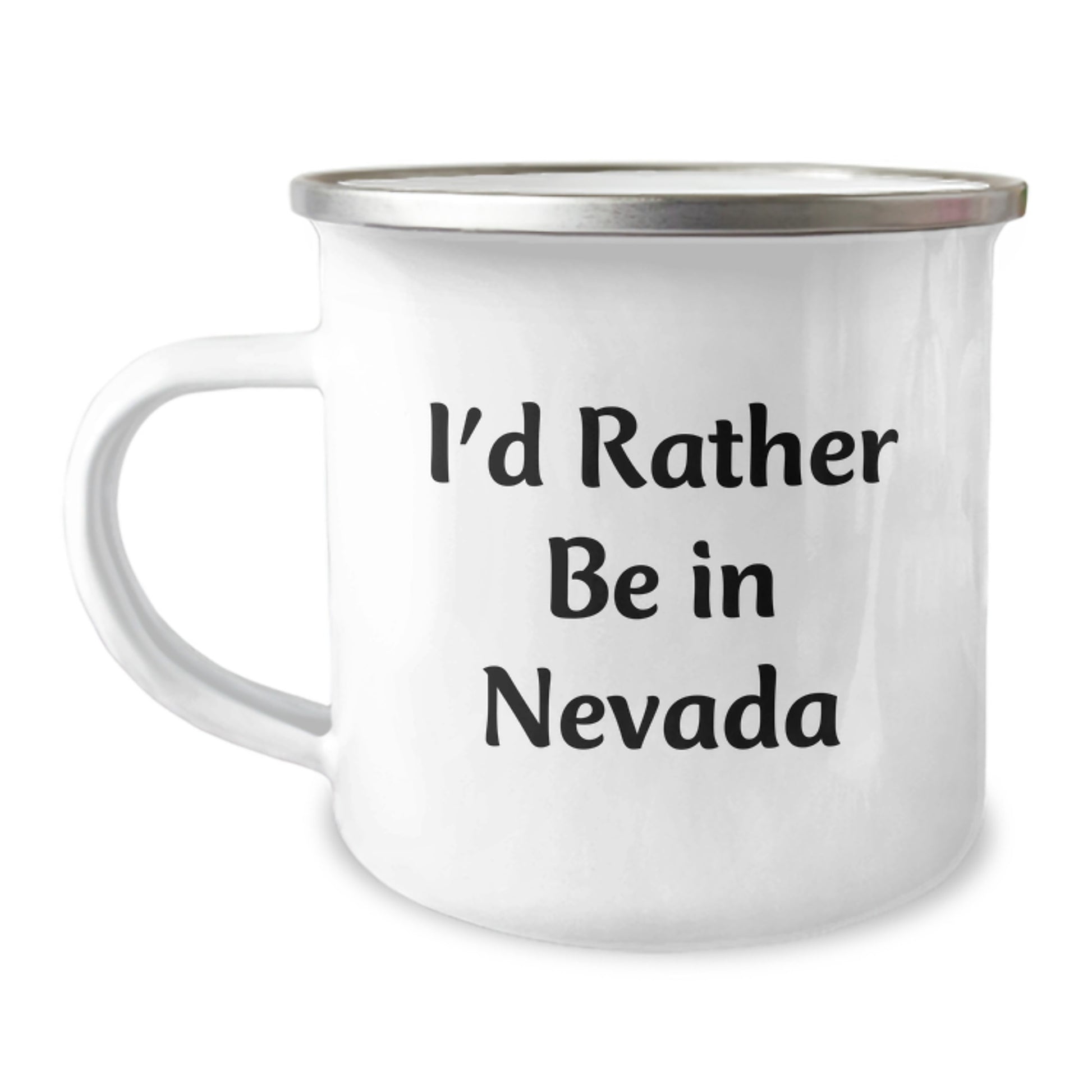 Nevada Camping Mug, I'd Rather Be In Nevada, Funny Quote Gift for Friends, Family, or Coworkers Birthday - Image 1
