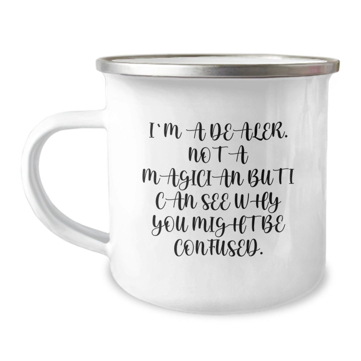 Funny Dealer Gifts for Birthday - 'I'm A Dealer. Not A Magician...' - Image 1