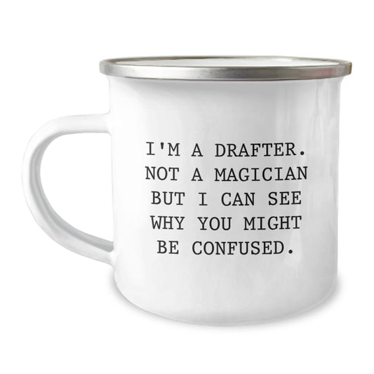 Funny Drafter Gifts from Men to Friends, Camping Mug for Drafter Enthusiasts, Christmas Unique Presents with I'm A Drafter - Image 1