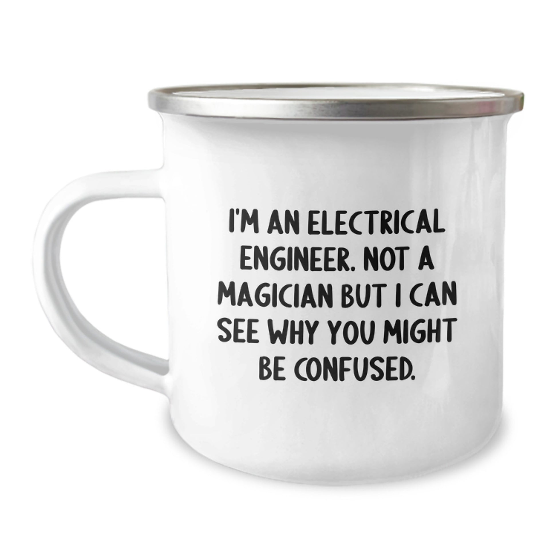 Gifts from Friends to Electrical Engineer Man - Funny Christmas Camping Mug for Electrical Engineer Friends - 12 oz Stainless Steel Mug with Enamel Finish - Image 1