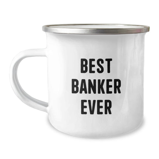 Funny Banker Gifts for Men, Best Banker Ever Camping Mug Christmas Unique Presents from Friends to Family - Image 1