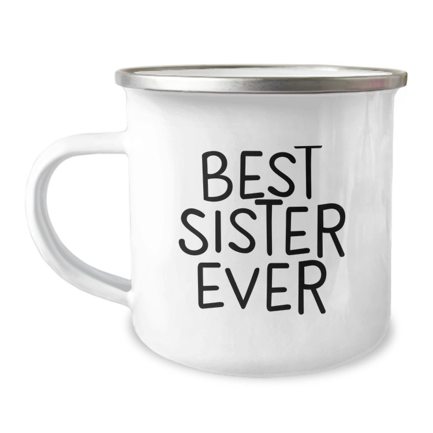 Best Sister Ever Camping Mug, Gifts from Family for Sister, Funny and Inspirational Quote, 12 oz Stainless Steel with Enamel Finish, Unique Graduation Gift - Image 1