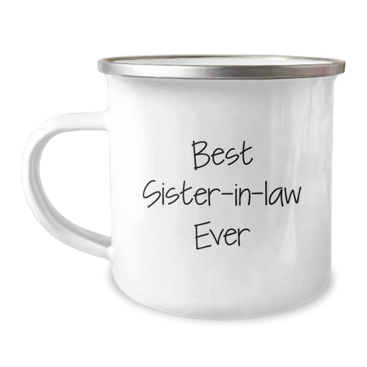 Funny Sister-in-law Gifts from Men to Sister-in-law, Best Sister-in-law Ever Quote, 12 oz Camping Mug for Graduation Unique Gifts - Image 1