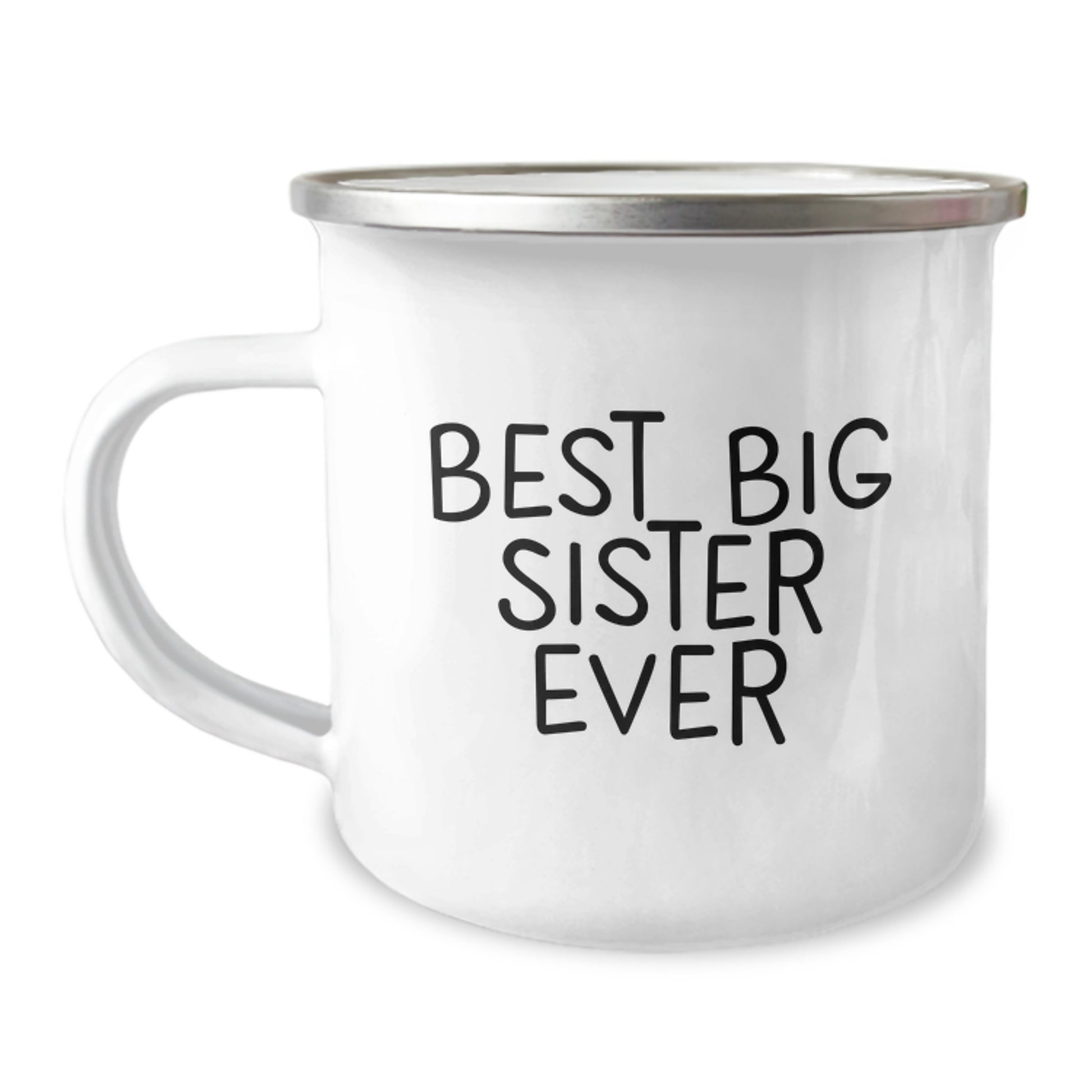 Funny Big Sister Gifts from Mom, Best Big Sister Ever Camping Mug for Graduation, 12 oz Stainless Steel Enamel Finish - Image 1