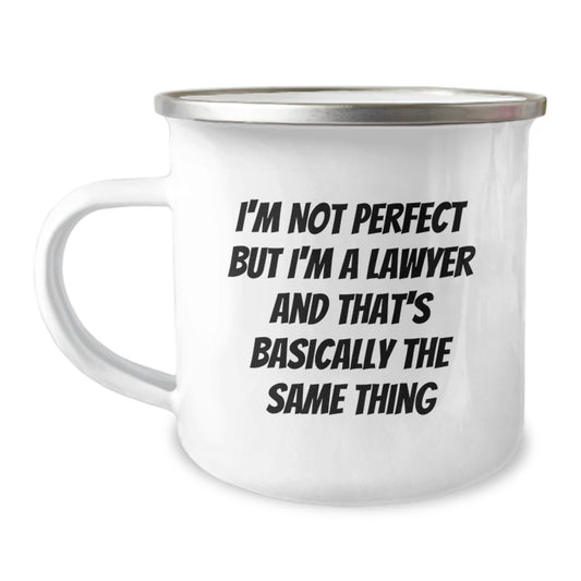 Funny Lawyer Gifts from Men to Lawyer Friends with Camping Mug I'm Not Perfect But I'm A Lawyer And That's Basically The Same Thing - Image 1