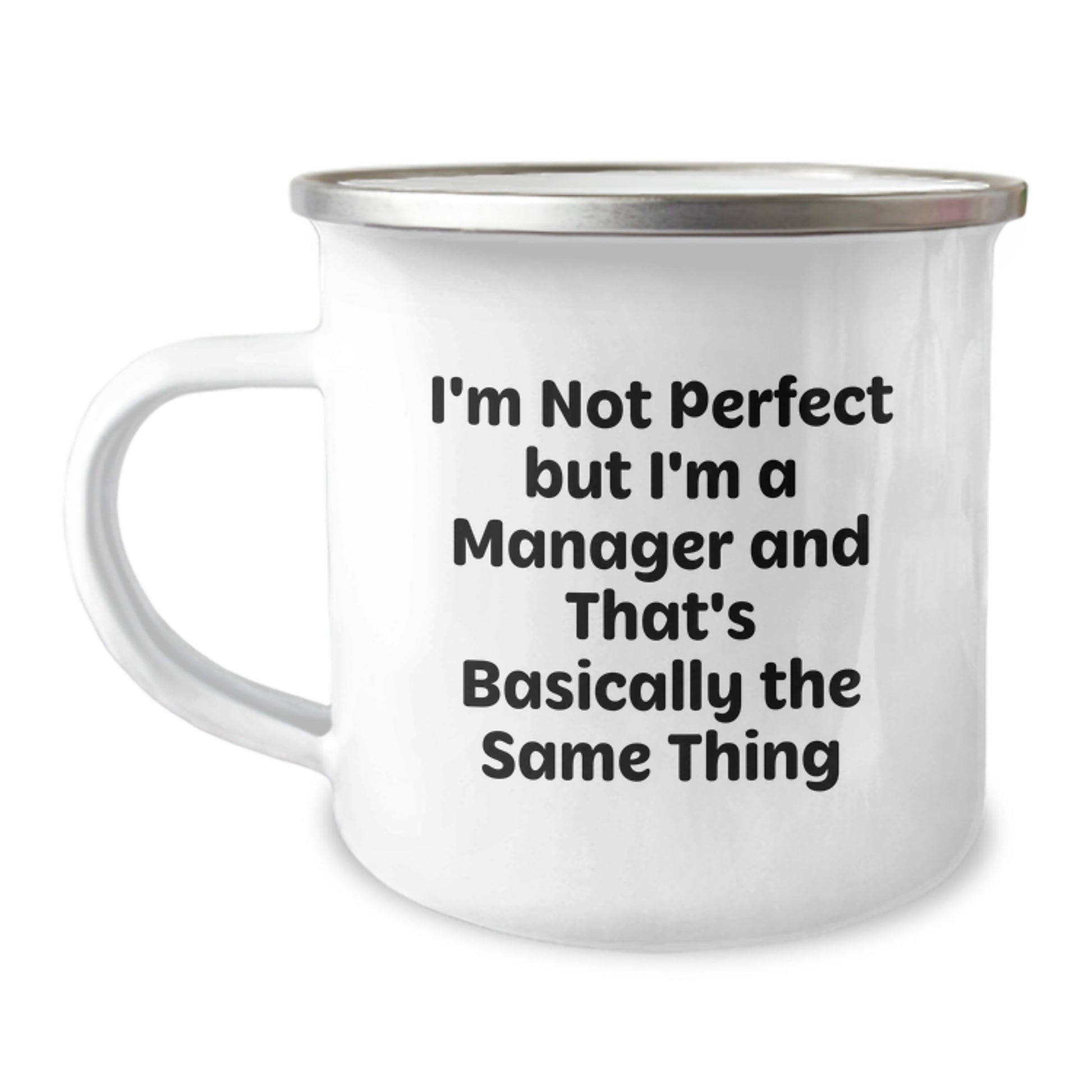 Funny Manager Mug, Christmas Unique Gift for Manager, Camping Mug with Inspirational Quote about Being Imperfect, Gifts from Friends to Family - Image 1