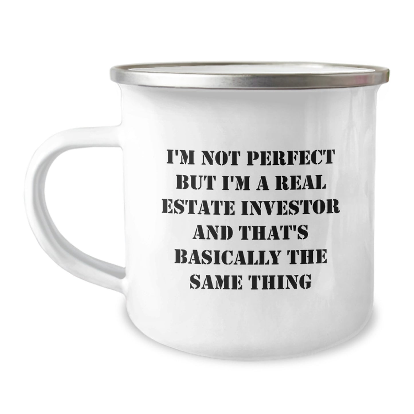Funny Real Estate Investor Gifts for Men - Camping Mug, I'm Not Perfect But I'm A Real Estate Investor And That's Basically The Same Thing, Birthday Unique Gifts from Friends - Image 1