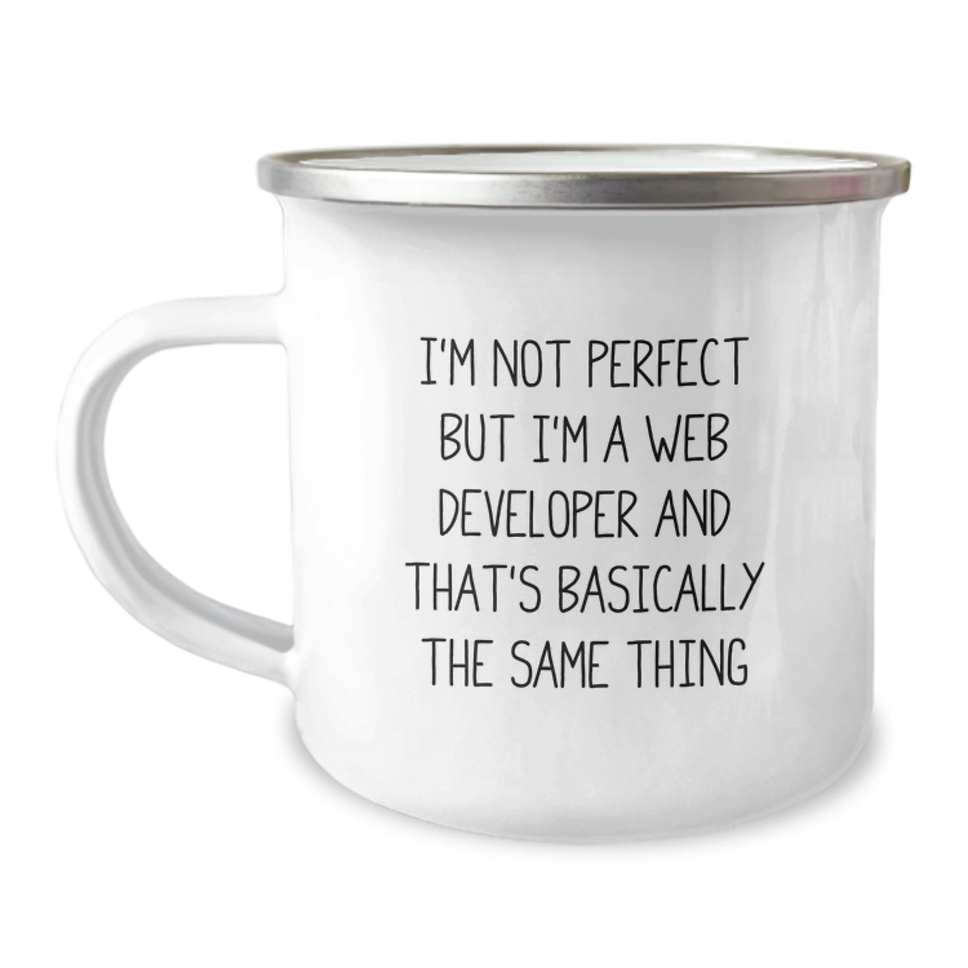 Funny Web Developer Gifts from Friends - I'm Not Perfect Camping Mug for Birthday - Image 1