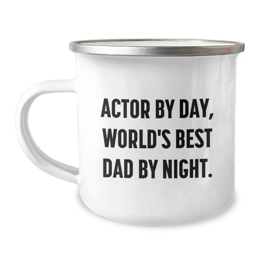 Funny Actor Gifts for Him, World's Best Dad by Night, Unique Camping Mug for Actor Fans, Christmas Unique Gifts from Dad to Actor - Image 1