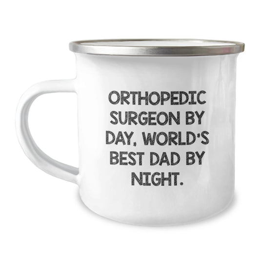 Orthopedic Surgeon Gifts from Men, Funny Camping Mug for Birthday, 'Orthopedic Surgeon By Day, World's Best Dad By Night.' - Image 1